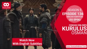 Kurulus Osman Season 5 Episode 136 With English Subtitles