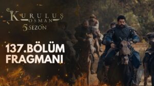 Kurulus Osman Season 5 Episode 137 With English Subtitles