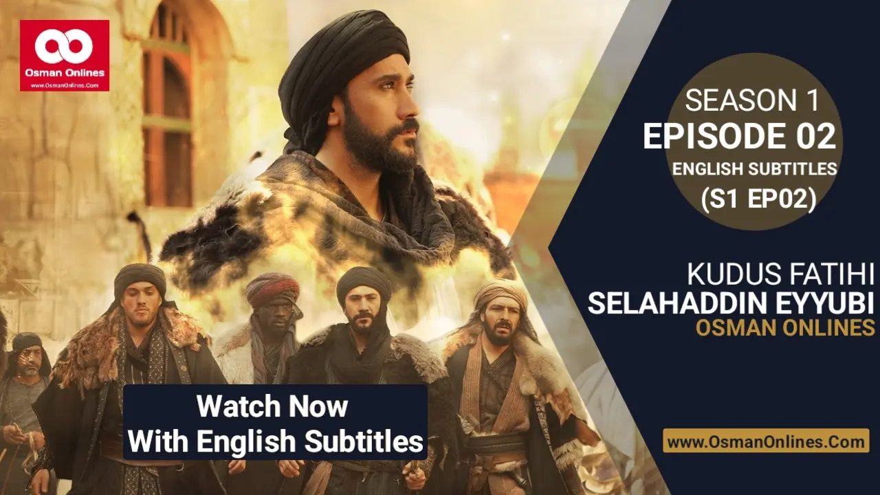 Salahuddin Ayyubi Episode 2 With English Subtitles