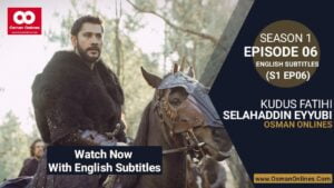 Selahaddin Eyyubi Season 1 Episode 6 With English Subtitles