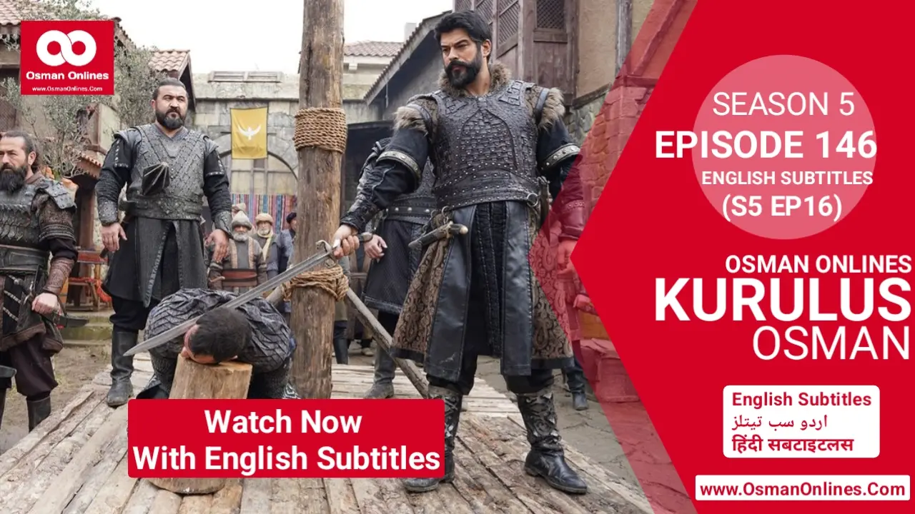 Kurulus Osman Season 5 Episode 146 With English Subtitles