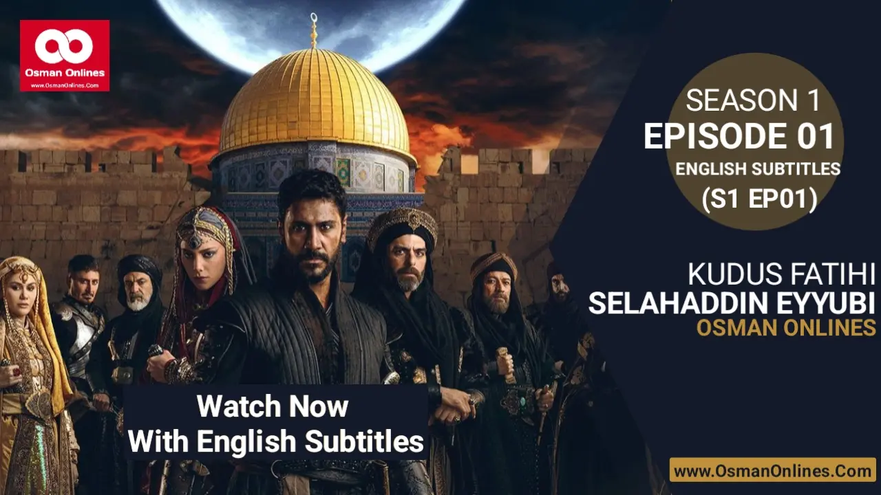 Selahaddin Eyyubi Season 1 Episode 1 With English Subtitles
