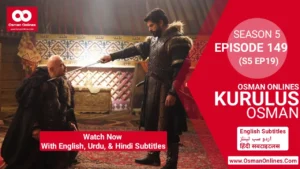 Kurulus Osman Season 5 Episode 149