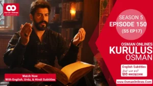 Kurulus Osman Season 5 Episode 150 in English Urdu & Hindi Subtitles