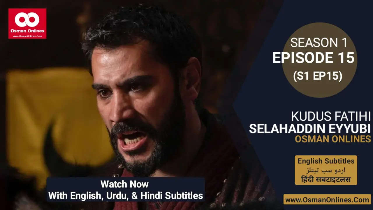 Salahuddin Ayyubi Season 1 Episode 15 in English Urdu & Hindi Subtitles