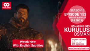 Kurulus Osman Season 5 Episode 153 With English Subtitles
