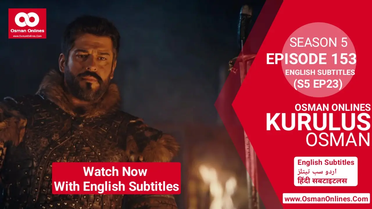 Kurulus Osman Season 5 Episode 153 With English Subtitles