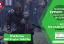 Mehmed Fetihler Sultani Season 1 Episode 4 With English Subtitles