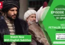 Mehmed Fetihler Sultani Season 1 Episode 5 With English Subtitles