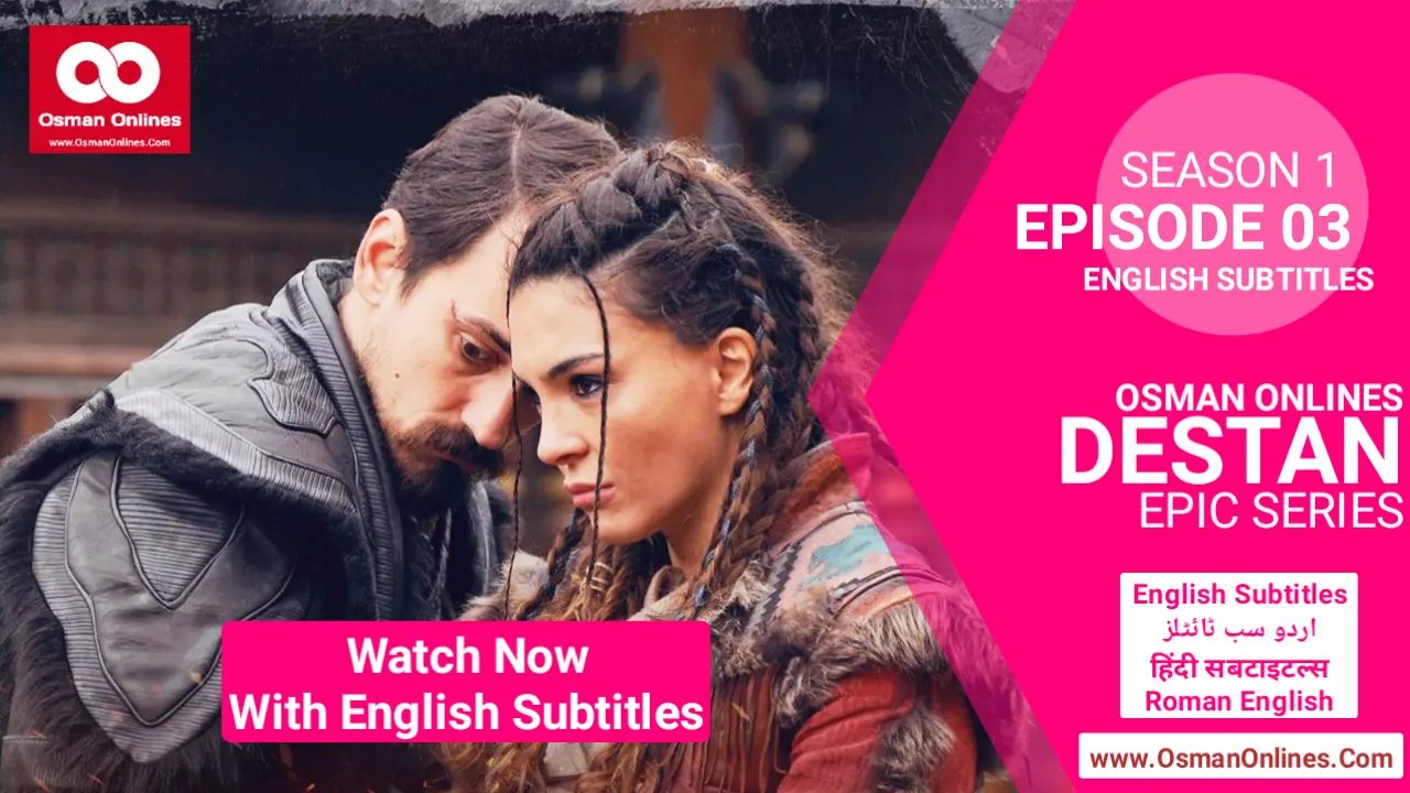 Watch Now Destan Season 1 Episode 3 With English Subtitles in Full HD For Free