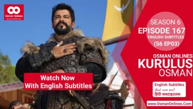 Watch Kurulus Osman Season 6 Episode 167 With English Subtitles