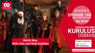 Watch Kurulus Osman Season 6 Episode 168 With Urdu and Hindi Subtitles