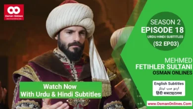 Watch Now Mehmed Fetihler Sultani Season 2 Episode 18 with Urdu and Hindi Subtitles Full Episode in Full HD