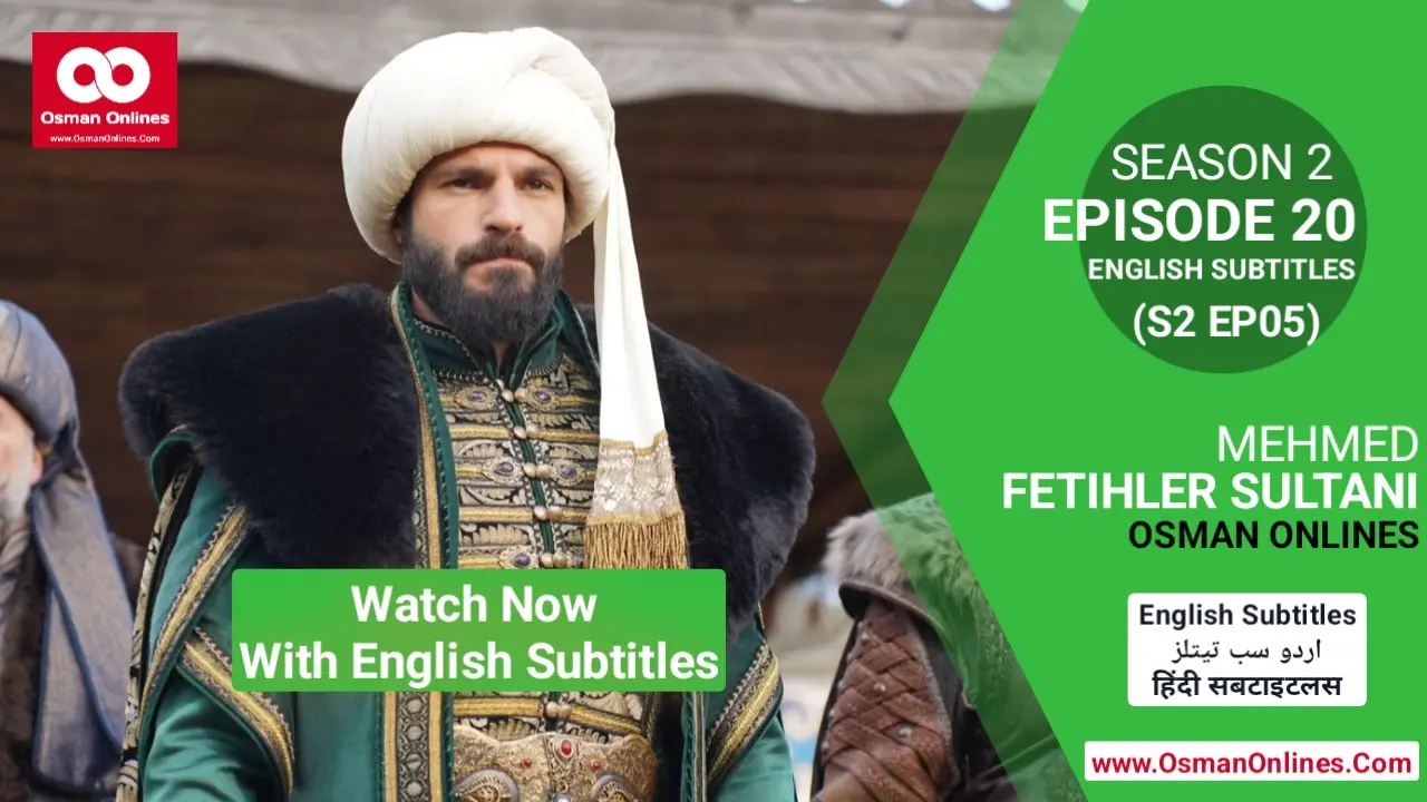 Watch Now Mehmed Fetihler Sultani Season 2 Episode 20 With English Subtitles