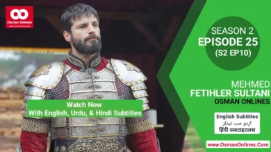 Watch Now Mehmed Fetihler Sultani Season 2 Episode 25 With English, Urdu, and Hindi Subtitles For Free in Full HD