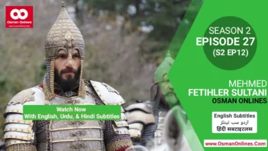 Watch Now Mehmed Fetihler Sultani Season 2 Episode 27 With English, Urdu, and Hindi Subtitles For Free in Full HD