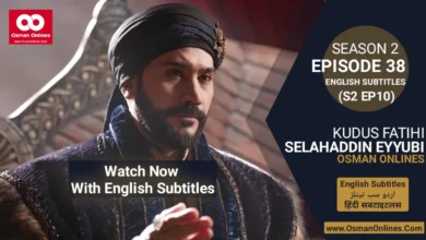 Watch Selahaddin Eyyubi Season 2 Episode 38 With English Subtitles For Free in Full HD