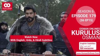 Kurulus Osman Season 6 Episode 179 With English, Urdu, & Hindi Subtitles