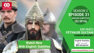 Watch Now Mehmed Fetihler Sultani Season 2 Episode 31 With English Subtitles For Free in Full HD