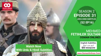 Watch Now Mehmed Fetihler Sultani Season 2 Episode 31 With Urdu and Hindi Subtitles For Free in Full HD