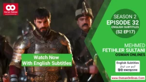 Watch Now Mehmed Fetihler Sultani Season 2 Episode 32 With English Subtitles For Free in Full HD