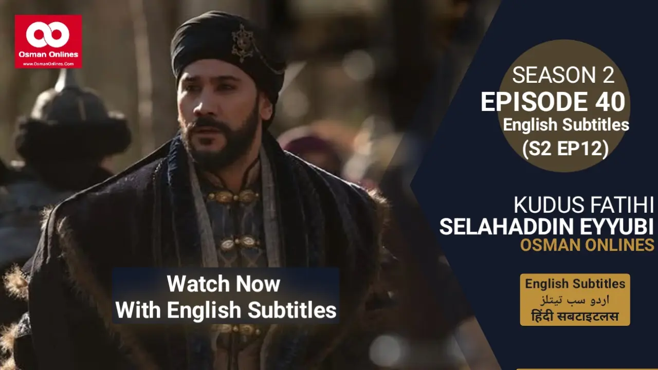 Selahaddin Eyyubi Season 2 Episode 40 With English Subtitles