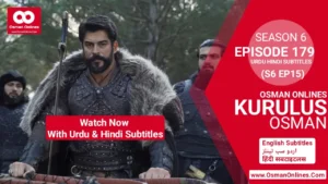 Watch Kurulus Osman Season 6 Episode 179 With Urdu and Hindi Subtitles in Full HD