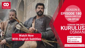 Kurulus Osman Season 6 Episode 180 With English Subtitles