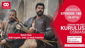 Kurulus Osman Season 6 Episode 180 With English, Urdu, & Hindi Subtitles
