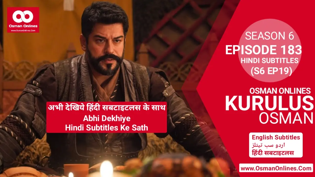 Kurulus Osman Season 6 Episode 183 With Hindi Subtitles in Full HD