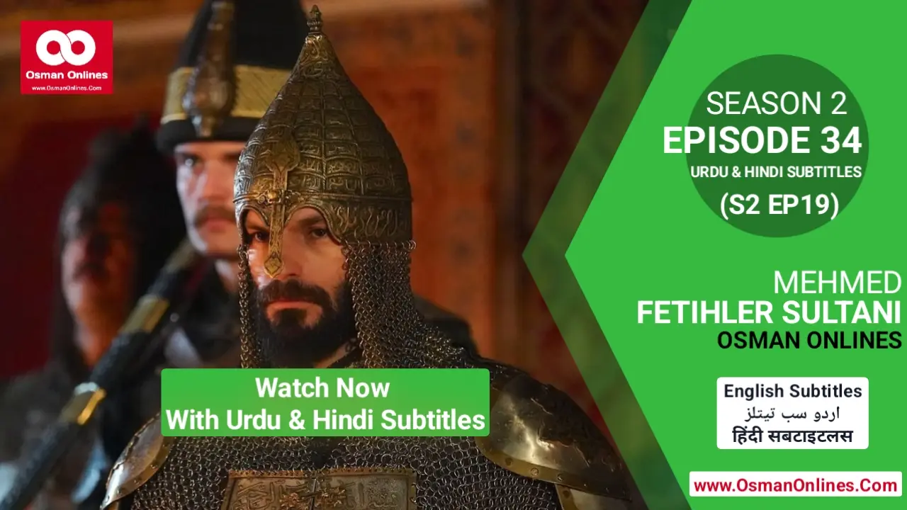 Watch Now Mehmed Fetihler Sultani Season 2 Episode 34 With Urdu and Hindi Subtitles For Free in Full HD