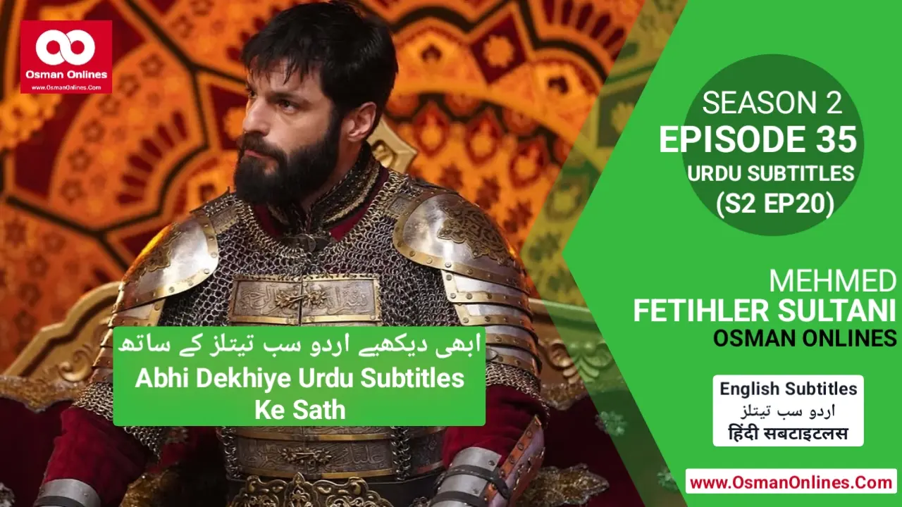 Watch Now Mehmed Fetihler Sultani Season 2 Episode 35 With Urdu Subtitles For Free in Full HD