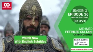 Watch Now Mehmed Fetihler Sultani Season 2 Episode 36 With English Subtitles For Free in Full HD