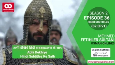 Watch Mehmed Fetihler Sultani Season 2 Episode 36 With Hindi Subtitles For Free in Full HD