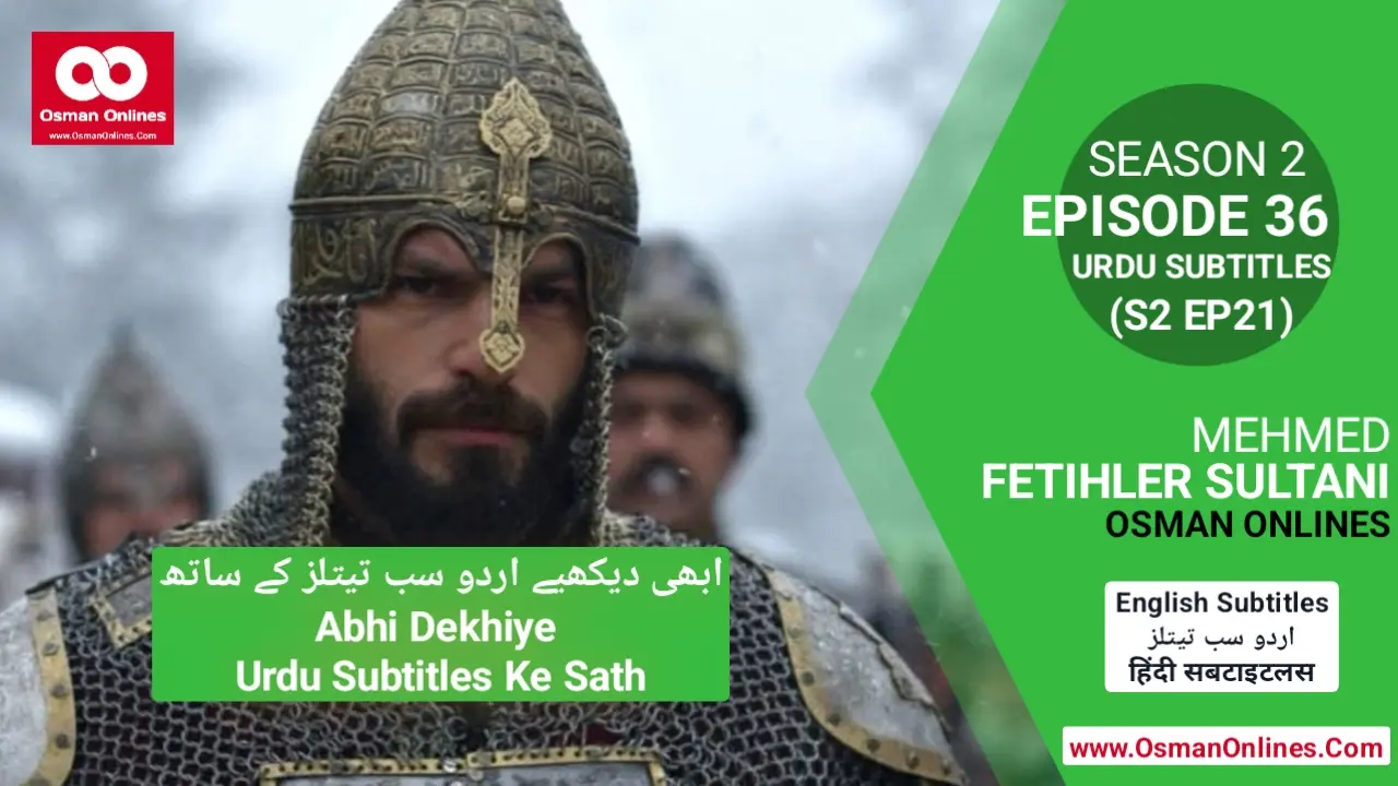 Watch Now Mehmed Fetihler Sultani Season 2 Episode 36 With English Subtitles For Free in Full HD