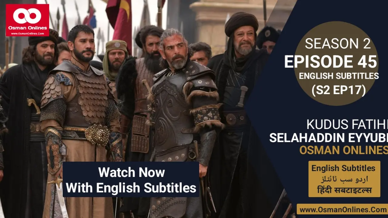 Selahaddin Eyyubi Season 2 Episode 45 With English Subtitles