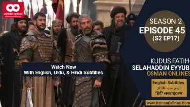 Selahaddin Eyyubi Season 2 Episode 45 With English, Urdu, and Hindi Subtitles