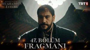 Selahaddin Eyubi Season 2 Episode 47 Trailer 1 English Urdu & Hindi Subtitles
