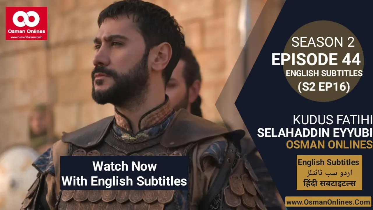 Selahaddin Eyyubi Season 2 Episode 44 With English Subtitles