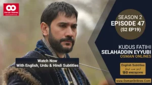 Selahaddin Eyyubi Season 2 Episode 47 With English, Urdu, and Hindi Subtitles