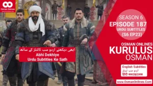 Watch Kurulus Osman Season 6 Episode 187 With English Subtitles in Full HD
