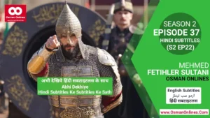 Watch Mehmed Fetihler Sultani Season 2 Episode 37 With Hindi Subtitles For Free in Full HD