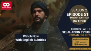 Watch Selahaddin Eyyubi Season 2 Episode 51 With English Subtitles in Full HD For Free