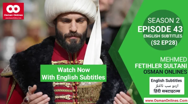 Mehmed Fetihler Sultani Chapter 43