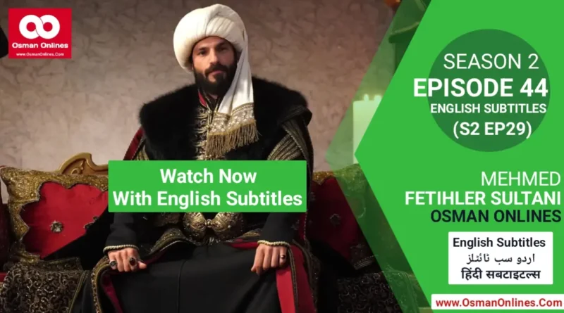 Mehmed Fetihler Sultani Chapter 44