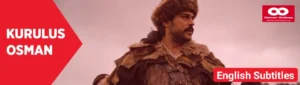 Kurulus Osman historical drama scene showing Osman Bey leading early Ottoman warriors in Anatolia