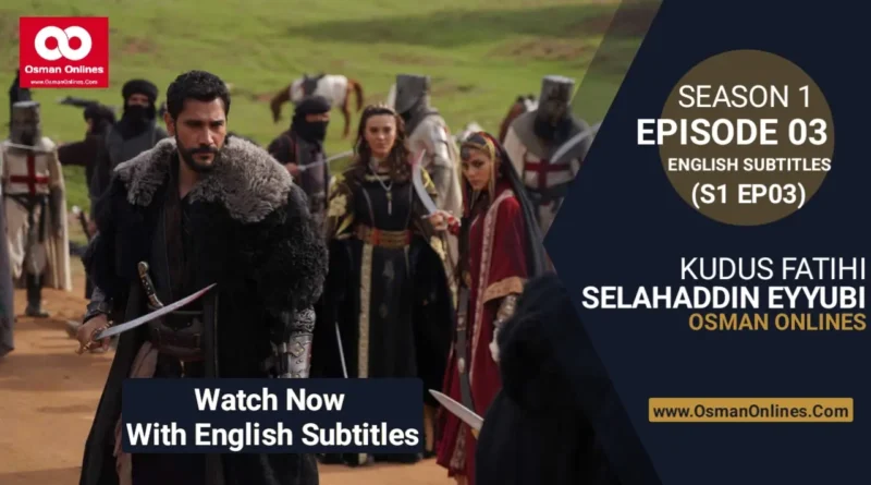 Selahaddin Eyyubi Chapter 3 historical drama scene showing Saladin discussing strategy with his companions