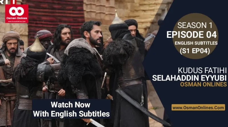Selahaddin Eyyubi Chapter 4 historical scene showing Saladin planning strategy with his commanders