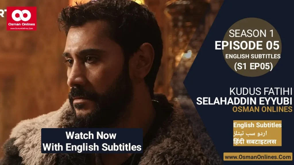 Selahaddin Eyyubi Chapter 5 historical scene showing Saladin leading his army with wisdom and strategy