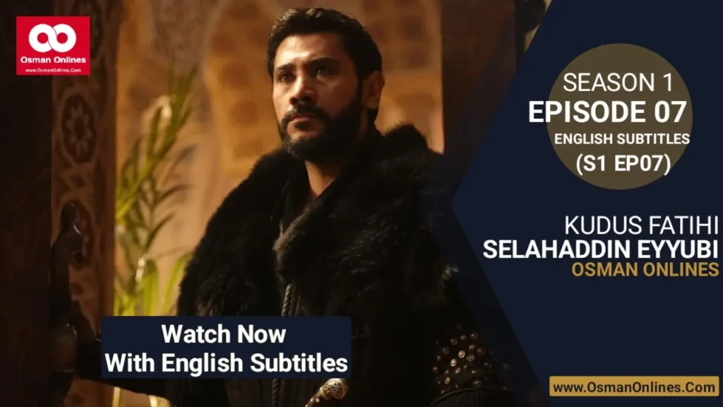 Selahaddin Eyyubi Chapter 7 historical strategy and leadership scene